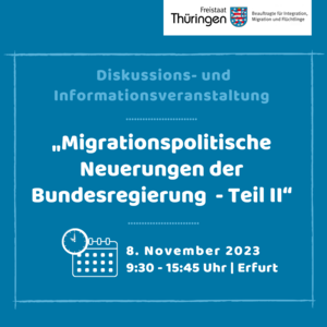 Einladung zur Veranstaltung "Migrationspolitische Neuerungen der Bundesregierung, Teil II"